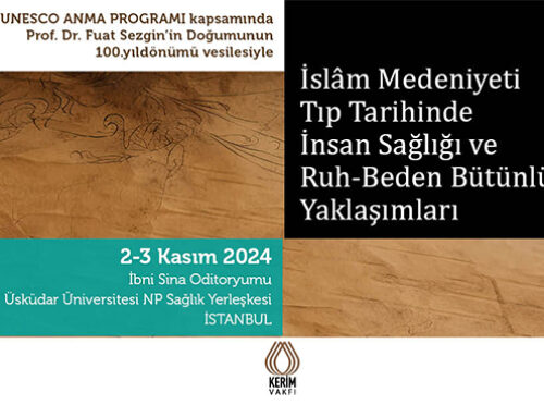 İslâm Medeniyeti Tıp Tarihinde İnsan Sağlığı ve Ruh-Beden Bütünlüğü Yaklaşımları” Başlıklı Konferans